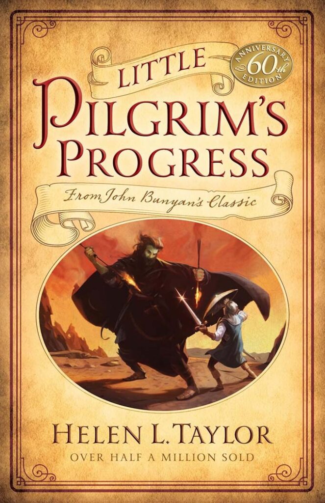 Little Pilgrim’s Progress book cover by Helen L Taylor, a children’s adaptation of John Bunyan’s Christian allegory about a pilgrim’s journey of faith