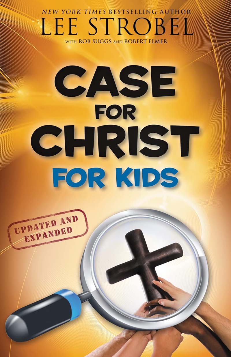 Cover of Case for Christ for Kids by Lee Strobel, an apologetics book introducing children to historical evidence for Jesus.