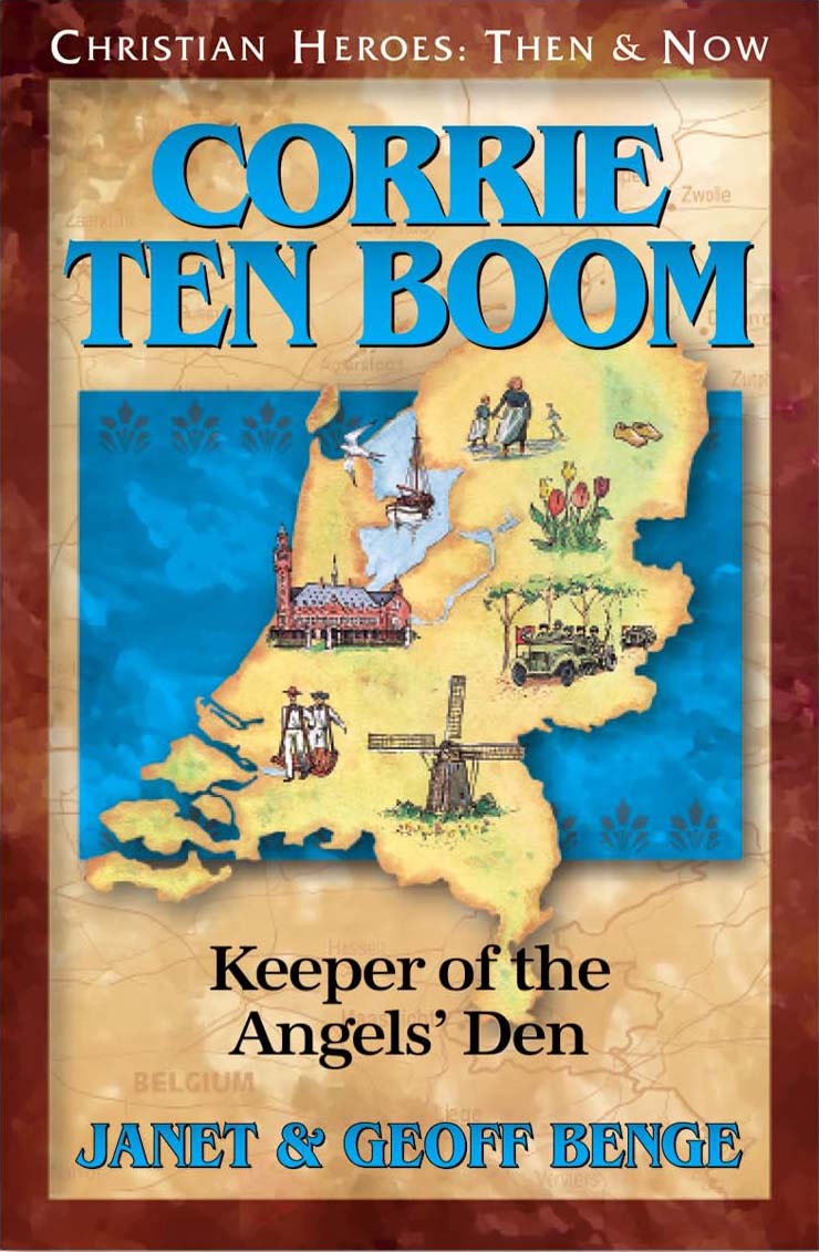 Corrie ten Boom Keeper of the Angels' Den Christian Heroes Then and Now historical Christian chapter book for kids
